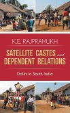 Satellite Castes and Dependent Relations