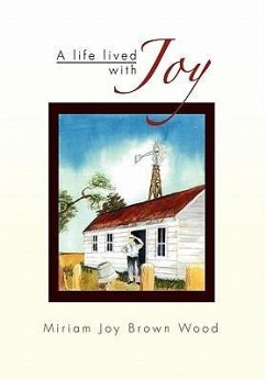 A Life Lived with Joy - Wood, Miriam Joy Brown
