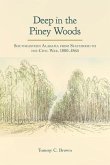 Deep in the Piney Woods: Southeastern Alabama from Statehood to the Civil War, 1800-1865