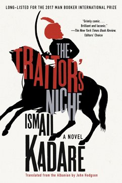 The Traitor's Niche - Kadare, Ismail