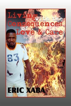 Living with the Consequences of Love & Care