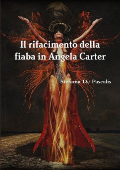 Il rifacimento della fiaba in Angela Carter - de Pascalis, Stefania