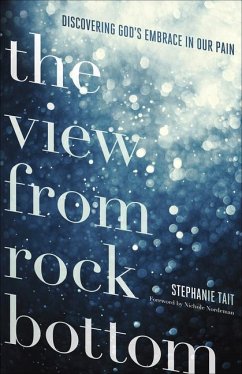 The View from Rock Bottom - Tait, Stephanie