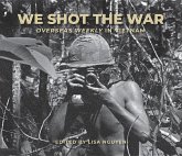 We Shot the War: Overseas Weekly in Vietnam Volume 690