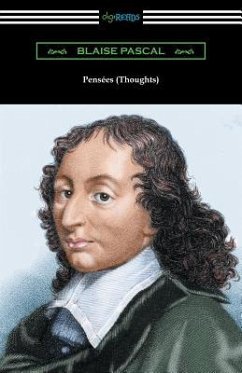 Pensées (Thoughts): [Translated by W. F. Trotter with an Introduction by Thomas S. Kepler] - Pascal, Blaise