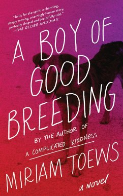 A Boy of Good Breeding - Toews, Miriam