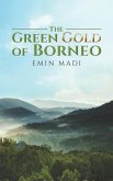 The Green Gold of Borneo