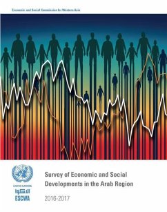 Survey of Economic and Social Developments in the Arab Region 2016-2017 - United Nations: Economic and Social Commission for Western Asia