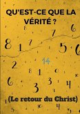 Qu'est-ce que la vérité ? (Le retour du Christ)