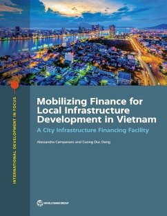 Mobilizing Finance for Local Infrastructure Development in Vietnam - Campanaro, Alessandra; Duc Dang, Cuong