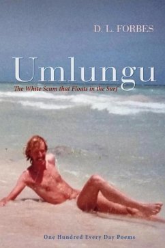 Umlungu: The White Scum That Floats in the Surf Volume 2 - Forbes, D.