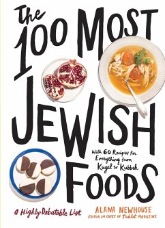 The 100 Most Jewish Foods - Newhouse, Alana; Tablet