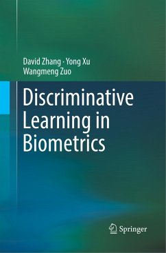 Discriminative Learning in Biometrics - Zhang, David;Xu, Yong;Zuo, Wangmeng