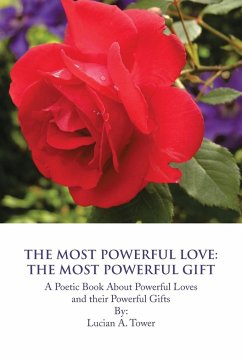 The Most Powerful Love - Tower, Lucian A.