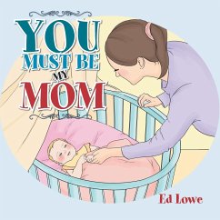 You Must Be My Mom - Lowe, Ed