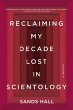 Reclaiming My Decade Lost in Scientology - Bild 1