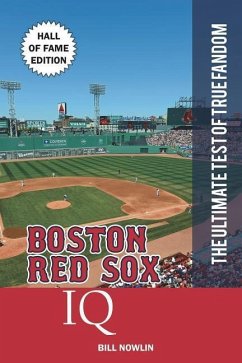 Boston Red Sox IQ: Hall of Fame Edition - Nowlin, Bill