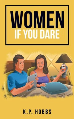 Women If You Dare - Hobbs, K. P.