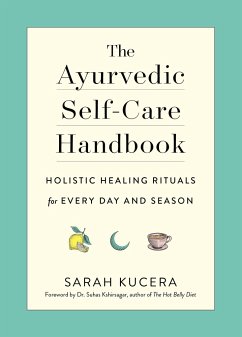 The Ayurvedic Self-Care Handbook - Kucera, Sarah