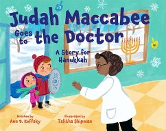 Judah Maccabee Goes to the Doctor: A Story for Hanukkah - Koffsky, Ann