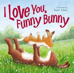 I Love You, Funny Bunny - Zondervan