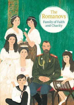 The Romanovs: Family of Faith and Charity - Maximova, Maria