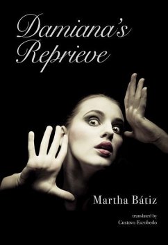 Damiana's Reprieve - Bátiz, Martha