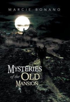 Mysteries of the Old Mansion - Bonano, Marcie