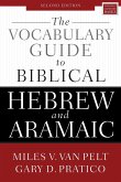 The Vocabulary Guide to Biblical Hebrew and Aramaic