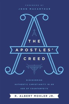 The Apostles' Creed - Mohler Jr, R Albert