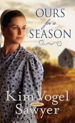 Ours for a Season - Sawyer, Kim Vogel