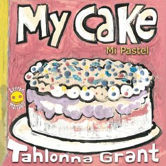 My Cake / Mi Pastel - Grant, Tahlonna