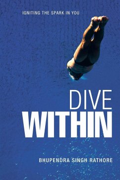 Dive Within - Rathore, Bhupendra Singh