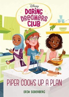 Daring Dreamers Club #2: Piper Cooks Up a Plan (Disney: Daring Dreamers Club) - Soderberg, Erin