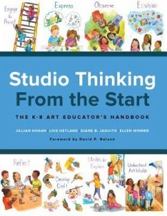 Studio Thinking from the Start - Hogan, Jillian; Hetland, Lois; Jacquith, Diane B.