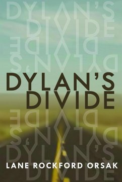 Dylan's Divide - Orsak, Lane Rockford