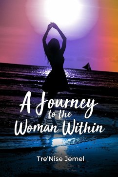 A Journey to the Woman Within - Jemel, Tre'Nise