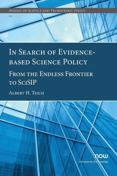 In Search of Evidence-Based Science Policy - Teich, Albert H.