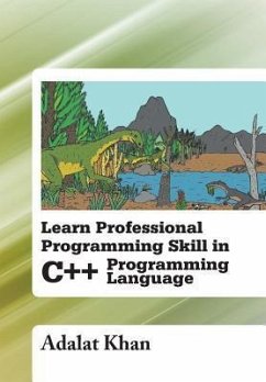 Learn Professional Programming Skill in C++ Programming Language - Khan, Adalat