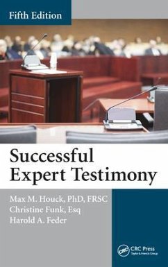 Successful Expert Testimony - Houck, Max M.; Funk, Christine; Feder, Harold