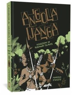 Angola Janga: Kingdom of Runaway Slaves - D'Salete, Marcelo