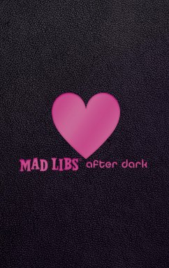 Mad Libs After Dark - Mad Libs