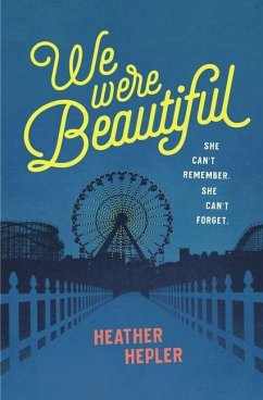 We Were Beautiful - Hepler, Heather