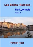 Les Belles histoires du Lyonnais - Tome 2