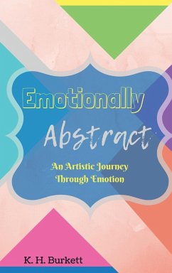 Emotionally Abstract - Burkett, K H