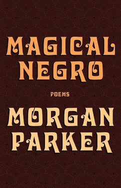 Magical Negro - Parker, Morgan