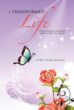 A Transformed Life - Johnson, Rev. Gloria