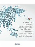 Achieving the Sustainable Development Goals Through Enhanced Development Cooperation in East and North-East Asia