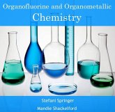 Organofluorine and Organometallic Chemistry (eBook, PDF) Organofluorine and Organometallic Chemistry (eBook, PDF)
