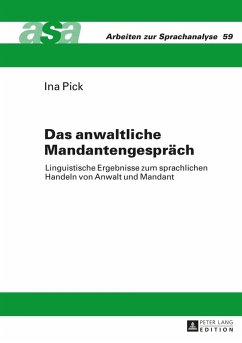 Das anwaltliche Mandantengespraech (eBook, ePUB) - Ina Pick, Pick